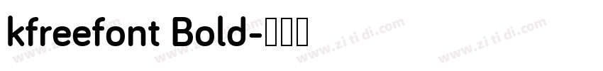 kfreefont Bold字体转换